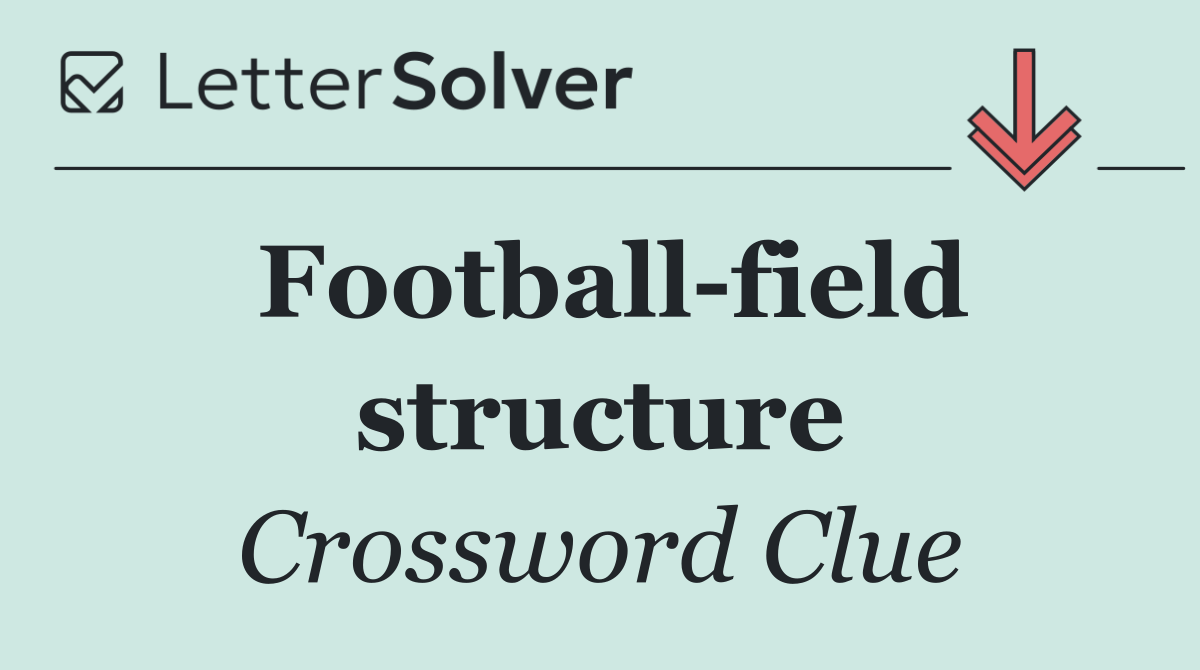 Football field structure