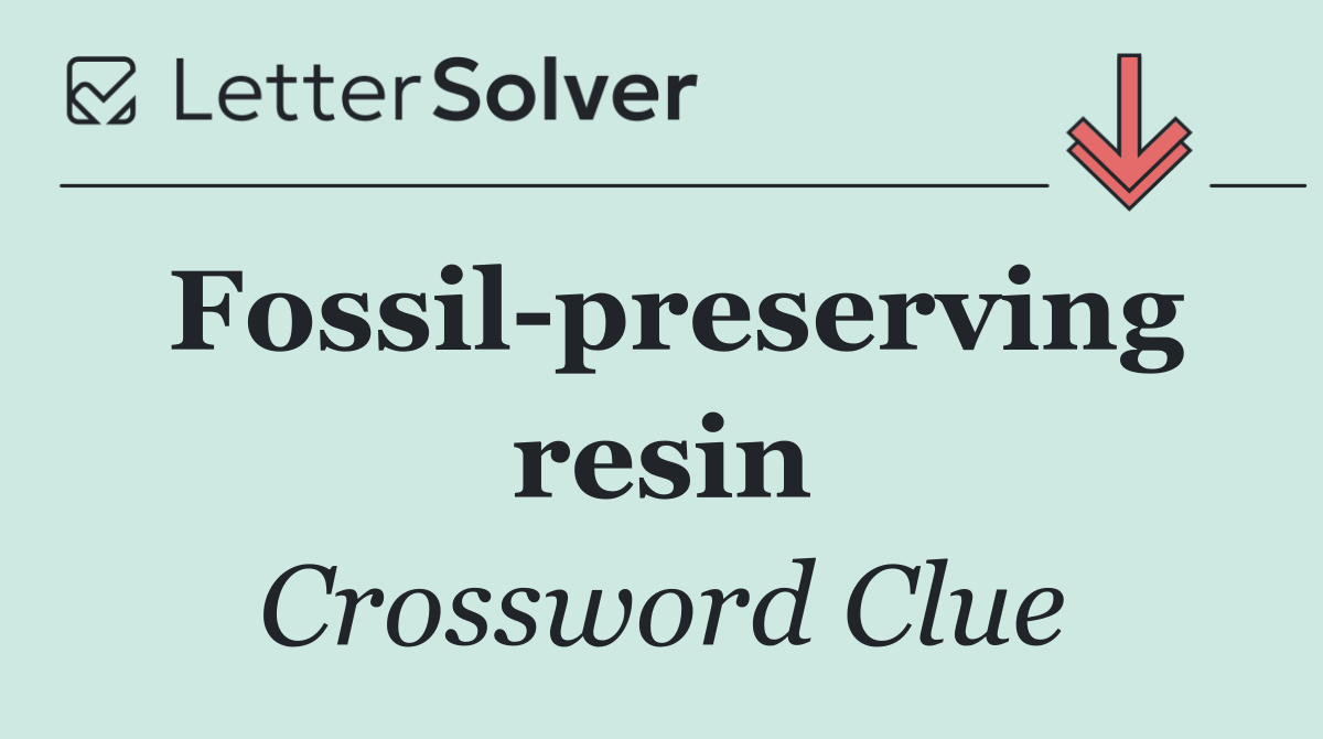 Fossil preserving resin