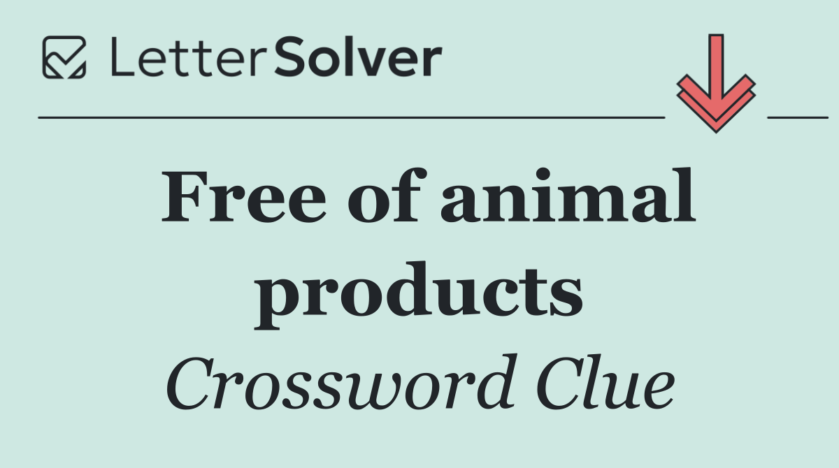 Free of animal products