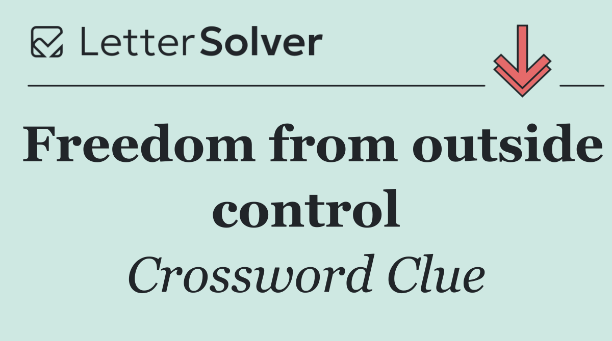 Freedom from outside control