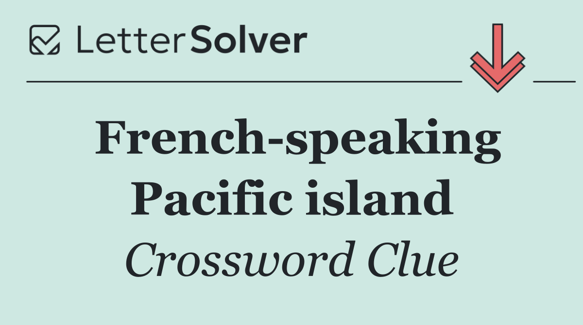 French speaking Pacific island