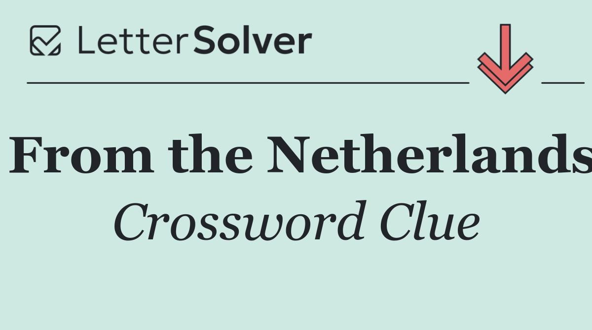 From the Netherlands