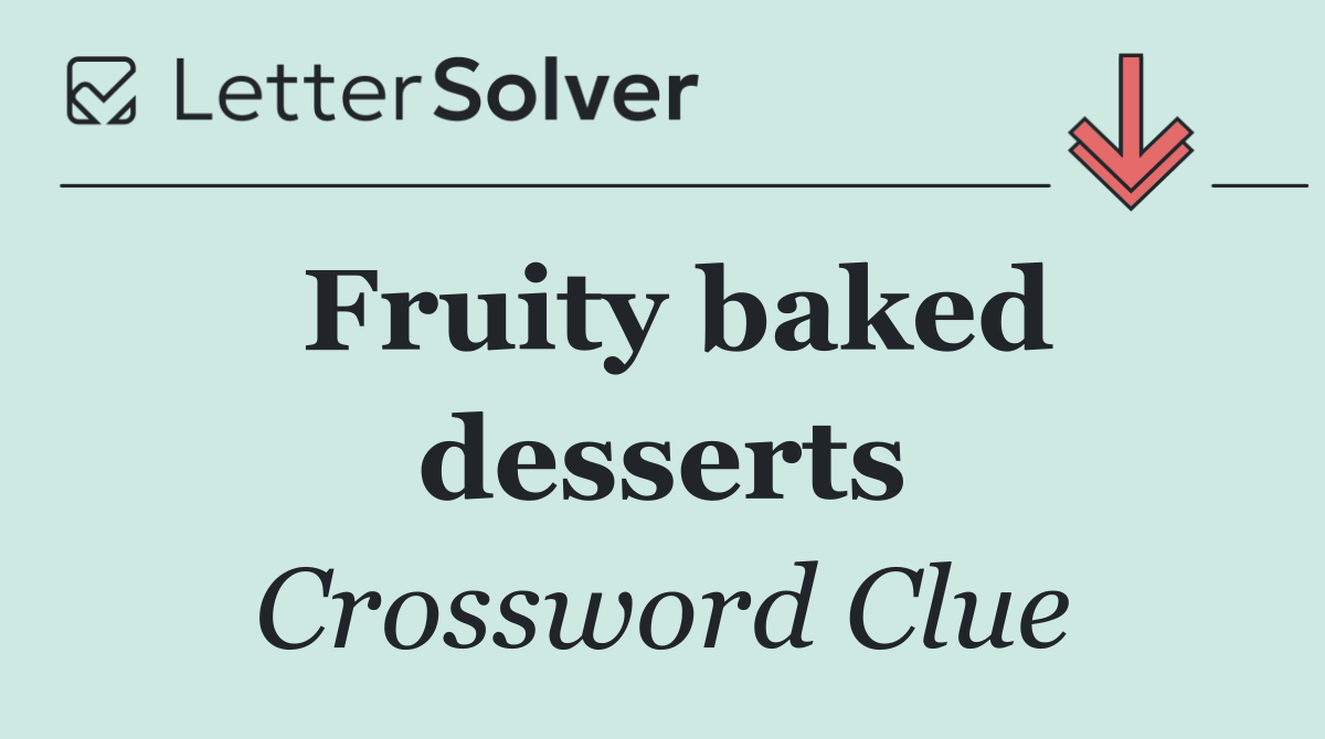 Fruity baked desserts