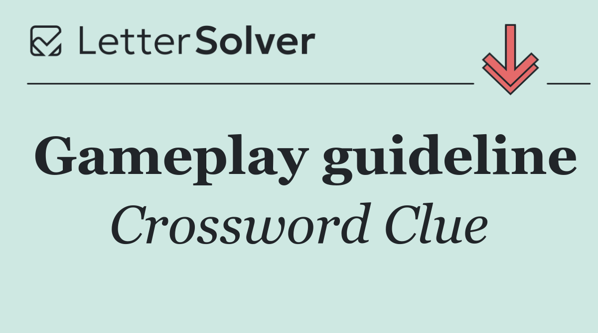 Gameplay guideline