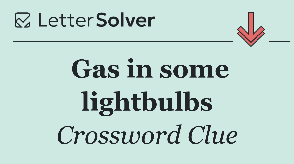 Gas in some lightbulbs