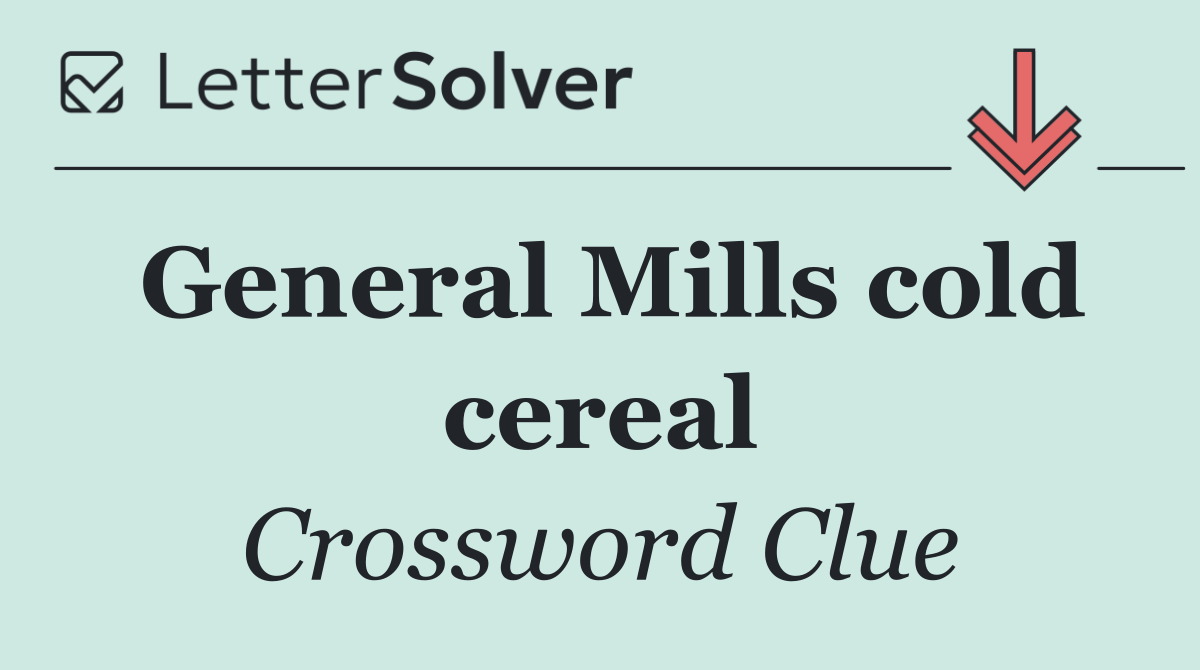 General Mills cold cereal