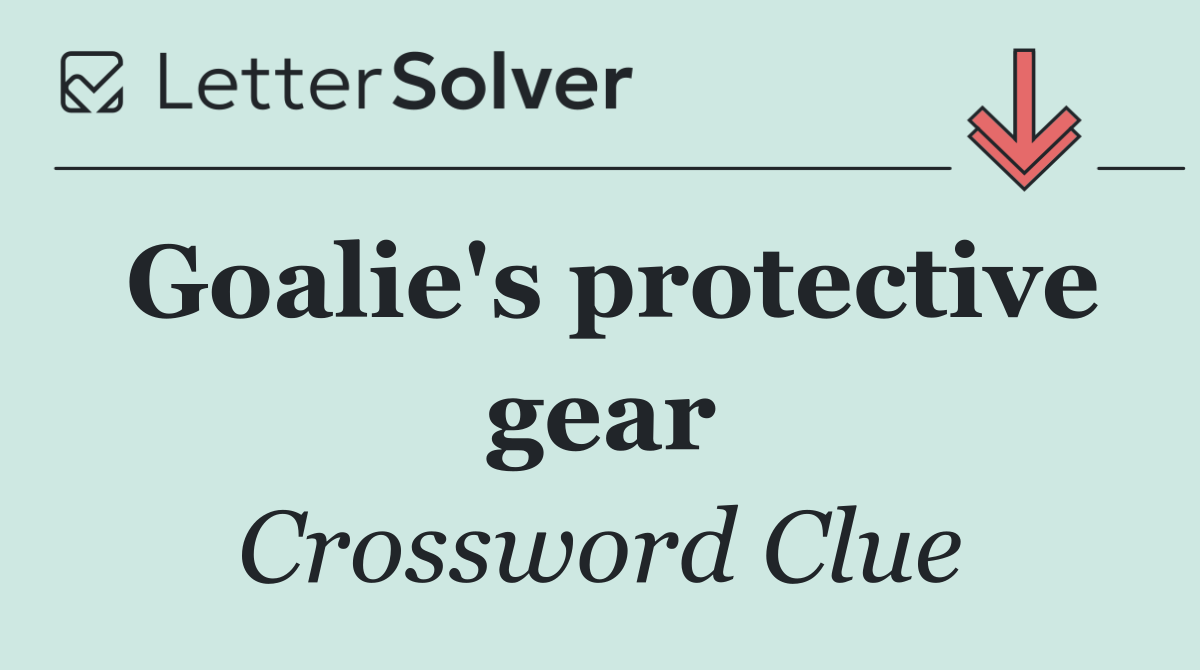 Goalie's protective gear