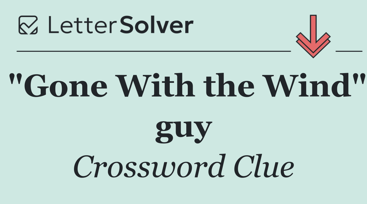 "Gone With the Wind" guy