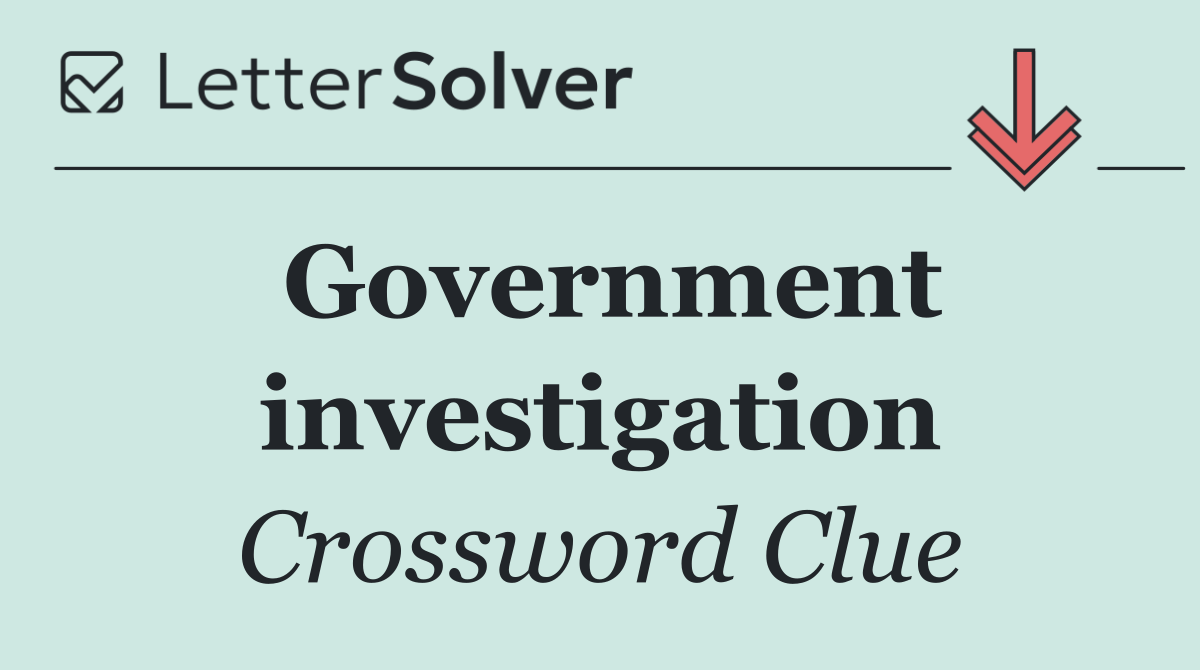 Government investigation