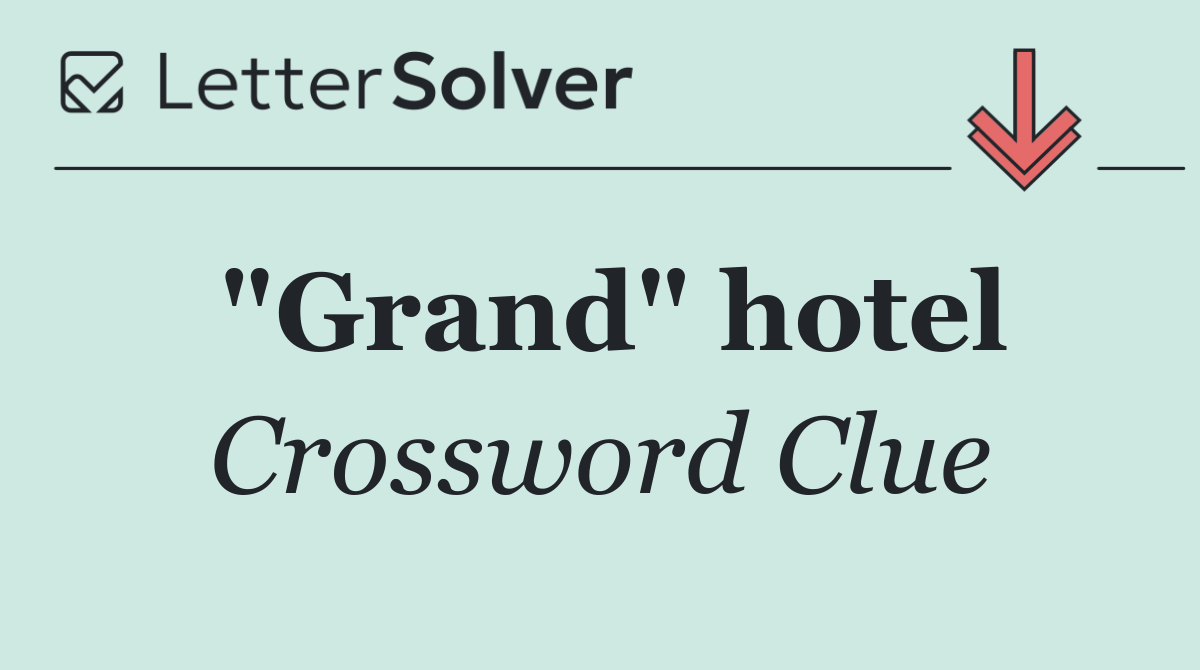 "Grand" hotel