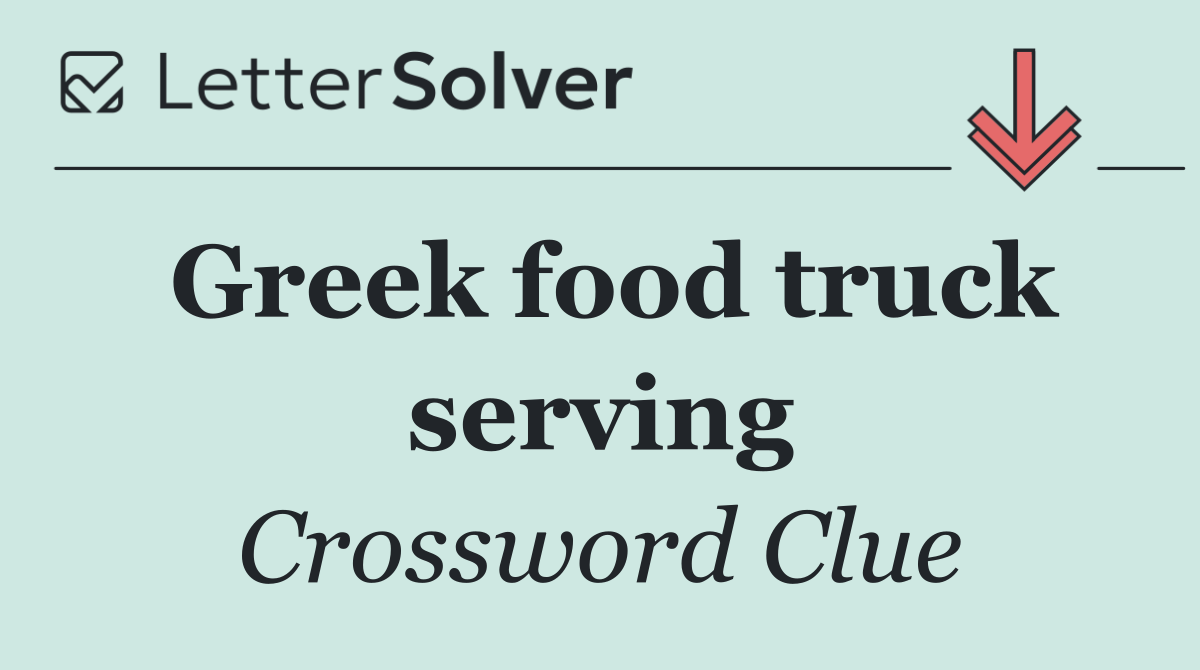 Greek food truck serving