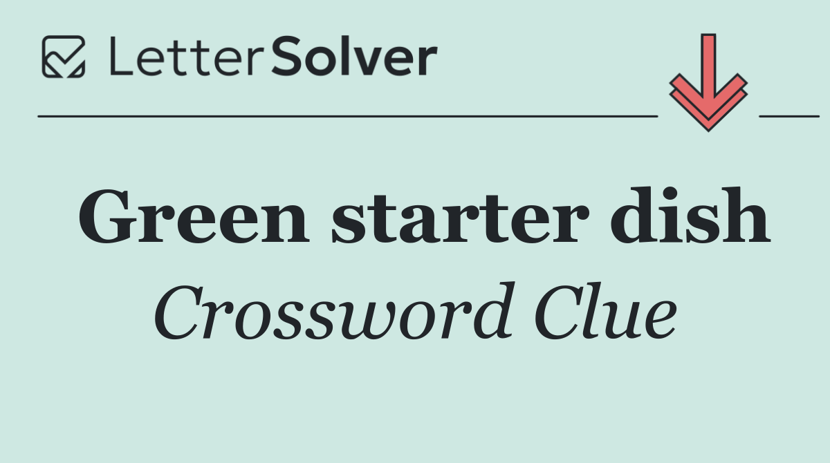 Green starter dish