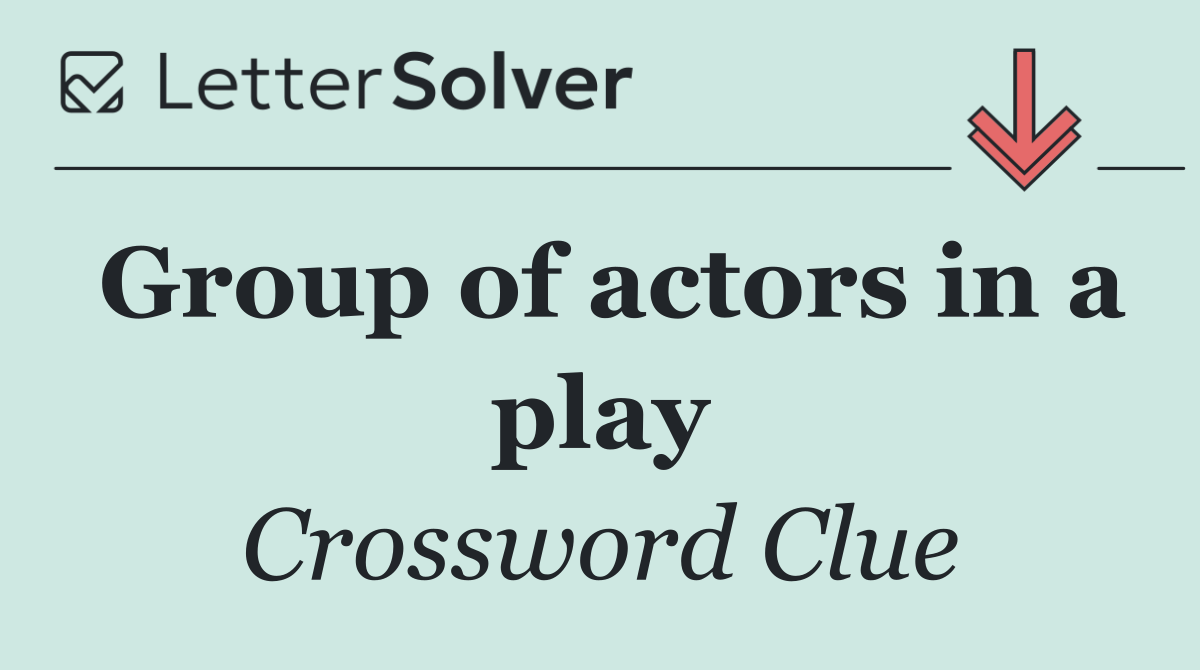 Group of actors in a play
