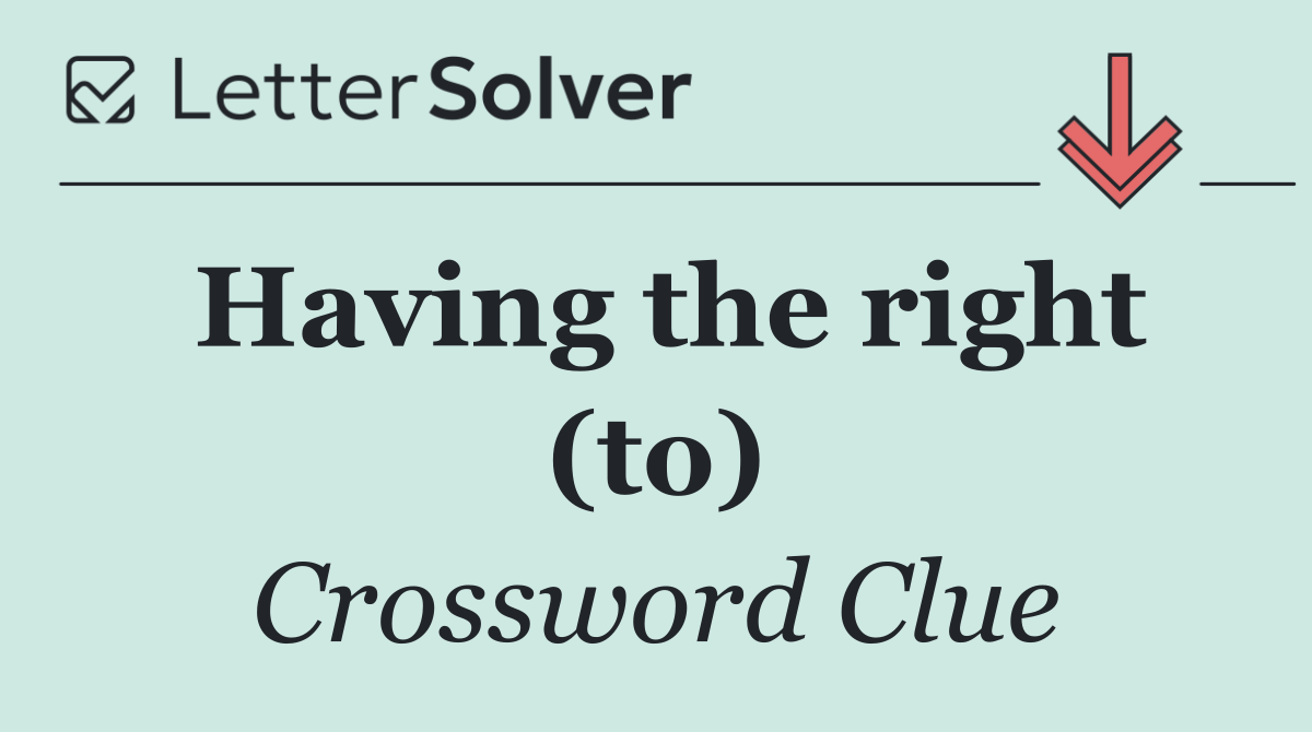 Having the right (to)