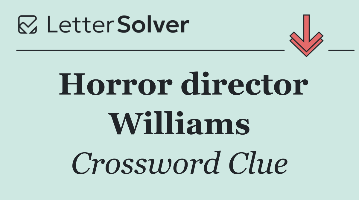Horror director Williams