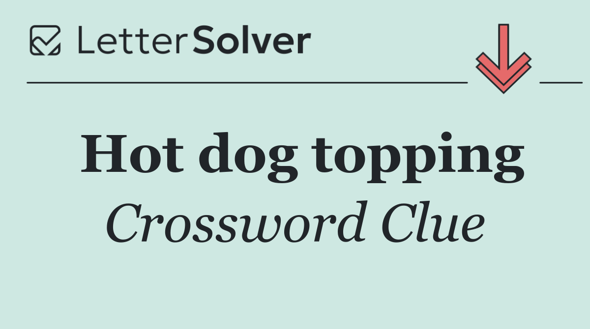 Hot dog topping