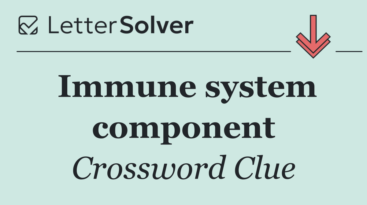 Immune system component