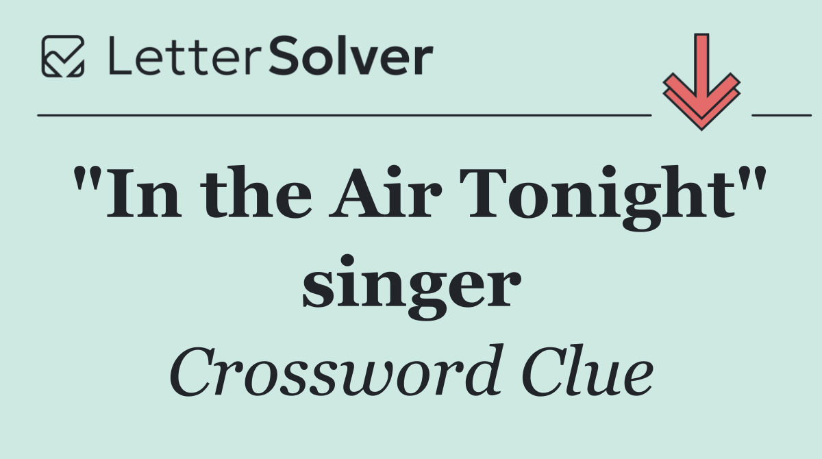 "In the Air Tonight" singer