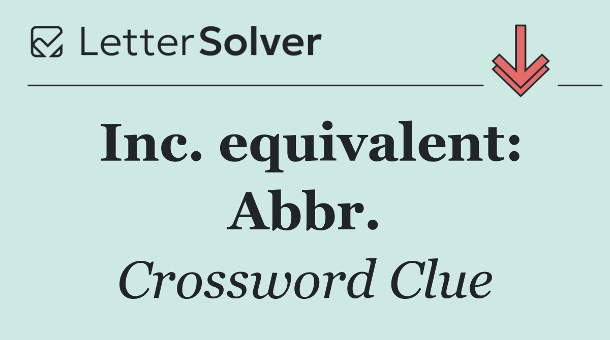 Inc. equivalent: Abbr.