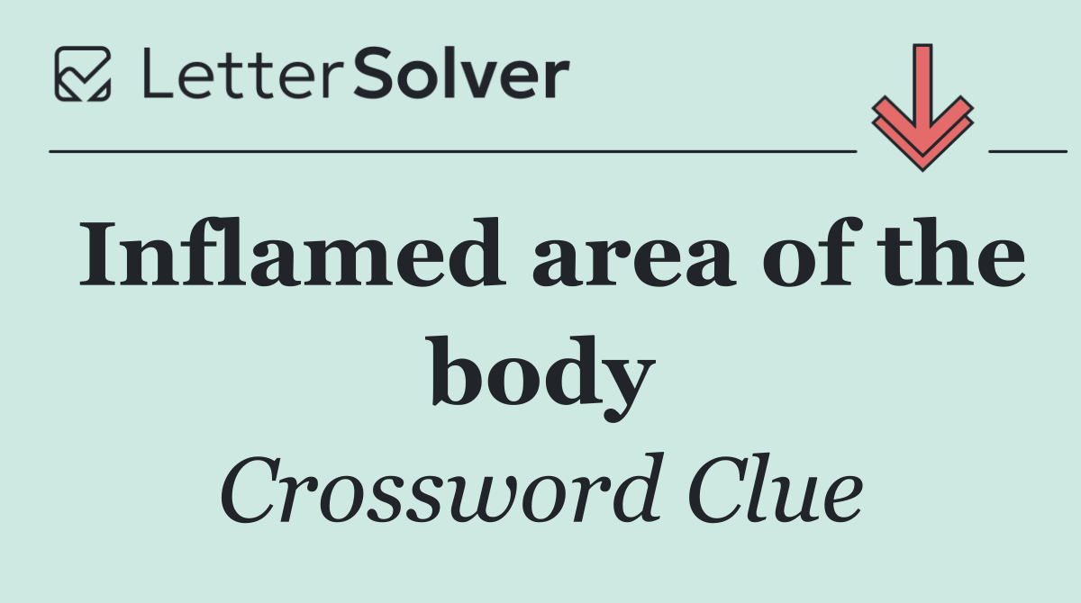 Inflamed area of the body