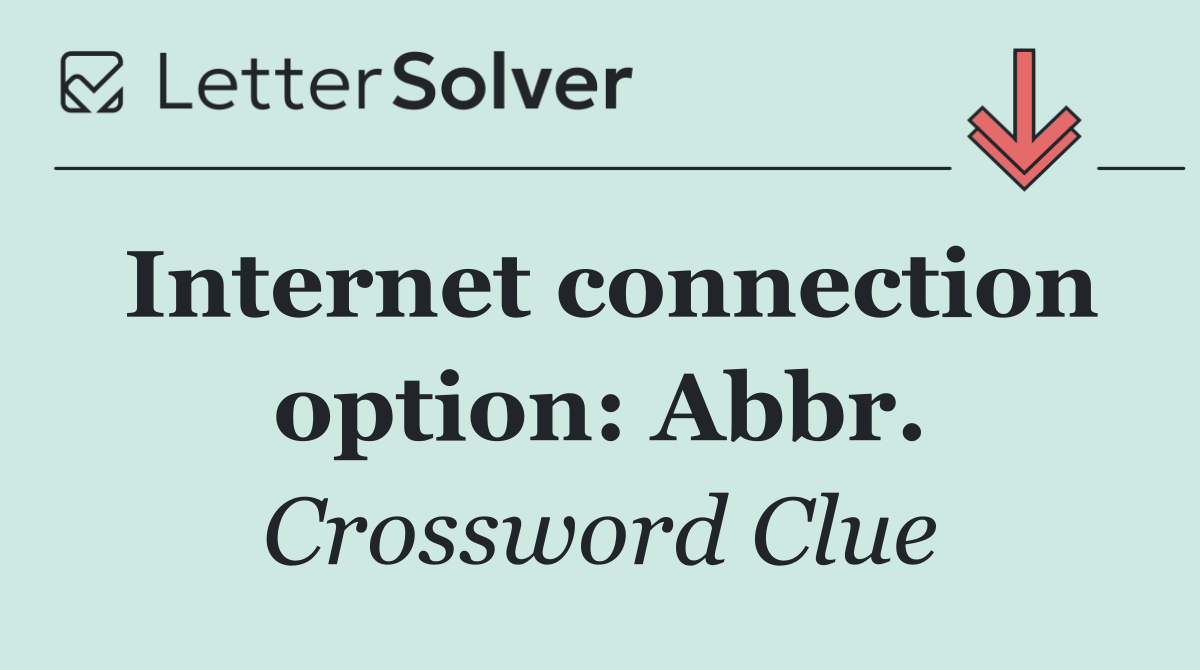 Internet connection option: Abbr.