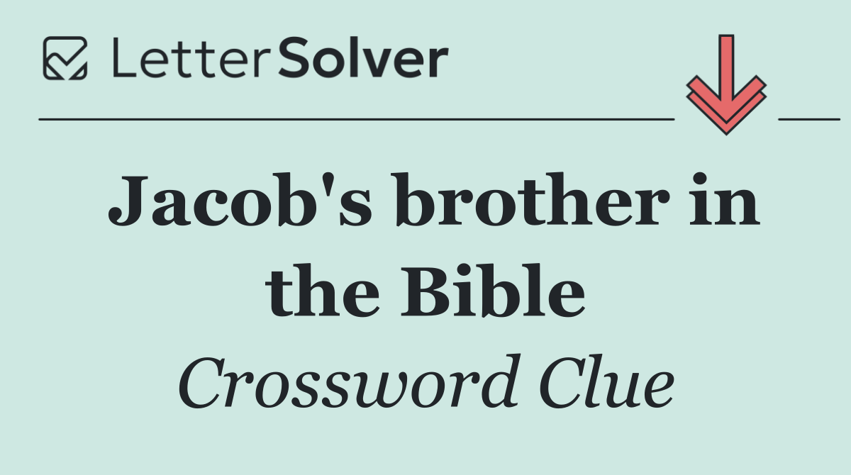 Jacob's brother in the Bible
