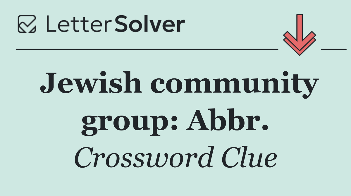 Jewish community group: Abbr.