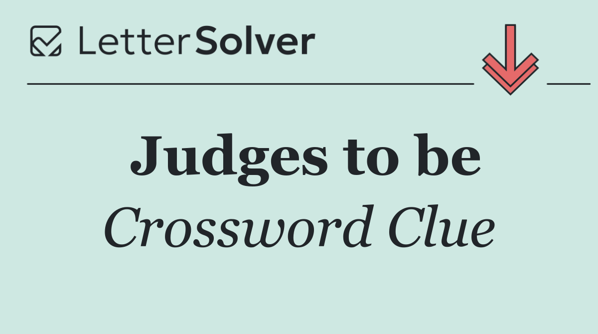 Judges to be