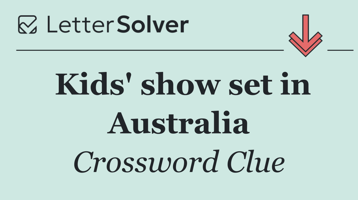 Kids' show set in Australia