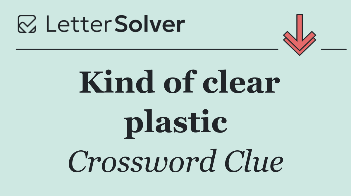 Kind of clear plastic