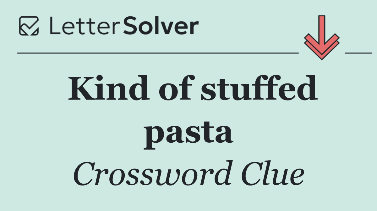 Kind of stuffed pasta