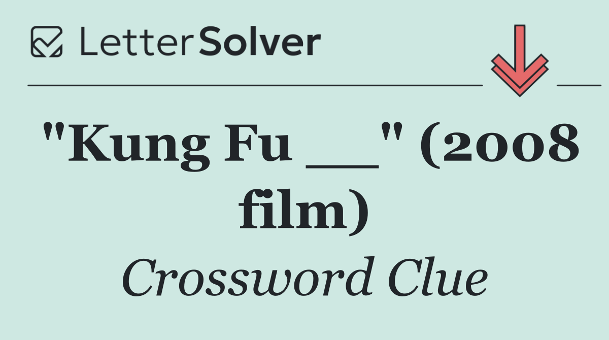 "Kung Fu __" (2008 film)