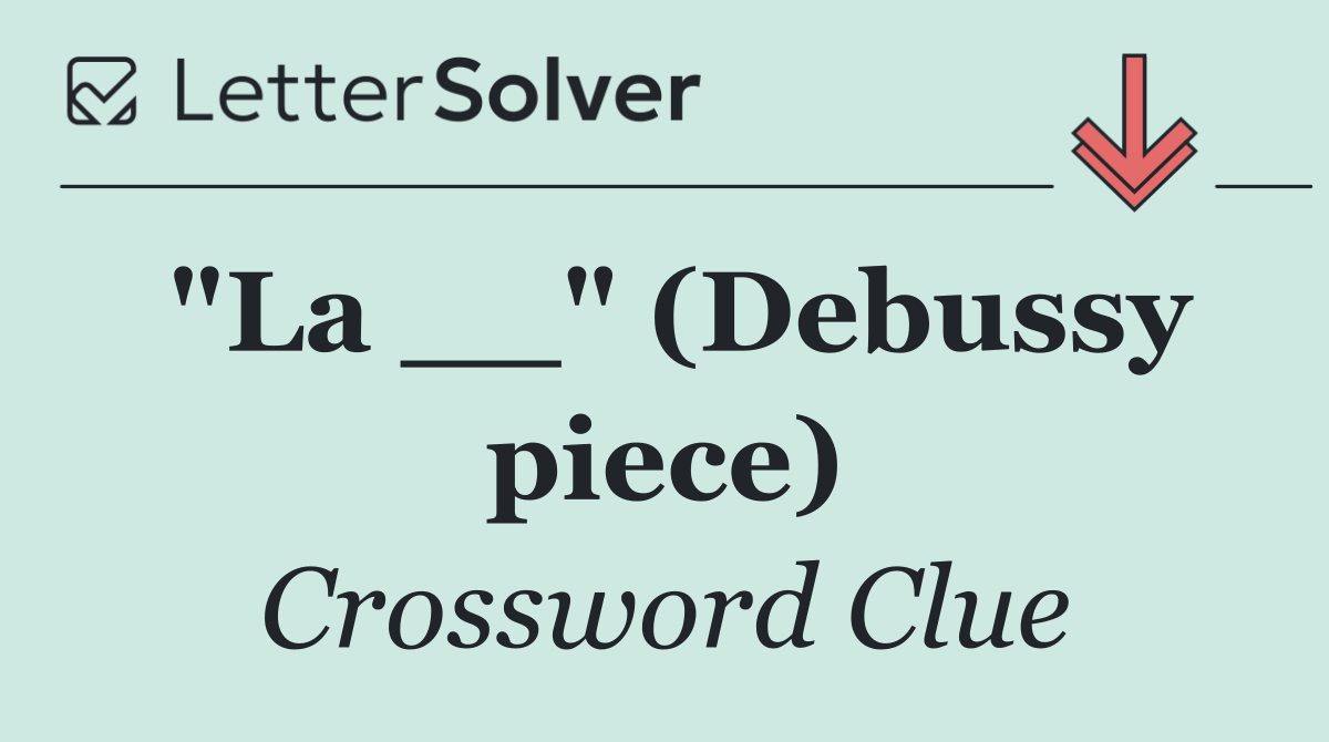 "La __" (Debussy piece)