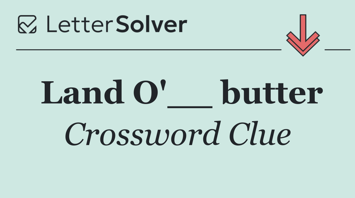 Land O'__ butter