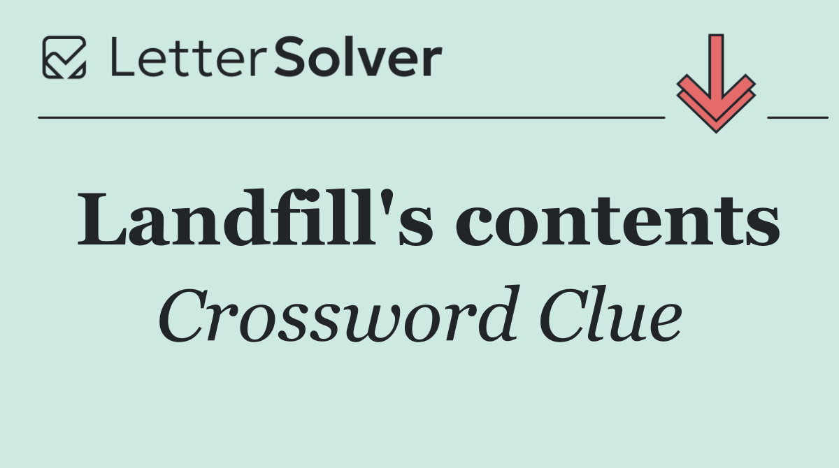 Landfill's contents