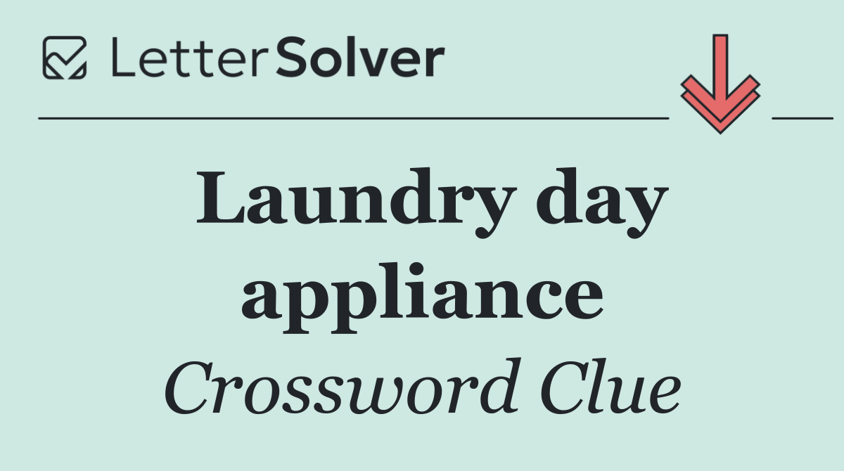 Laundry day appliance