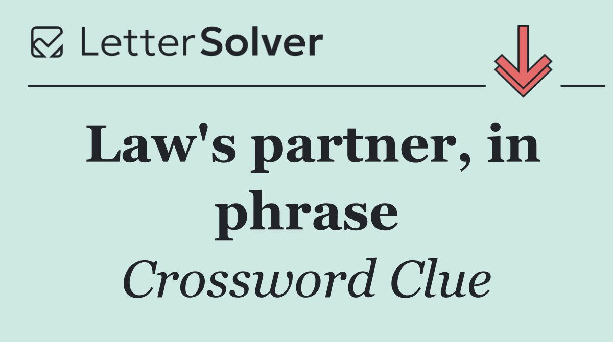 Law's partner, in phrase