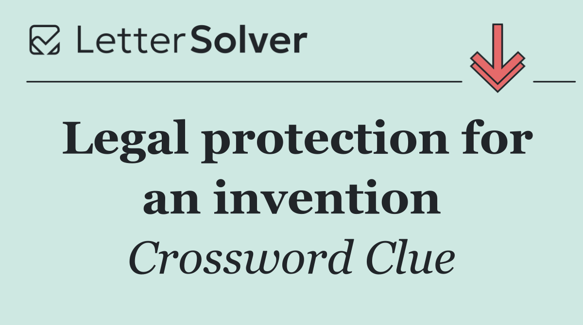 Legal protection for an invention