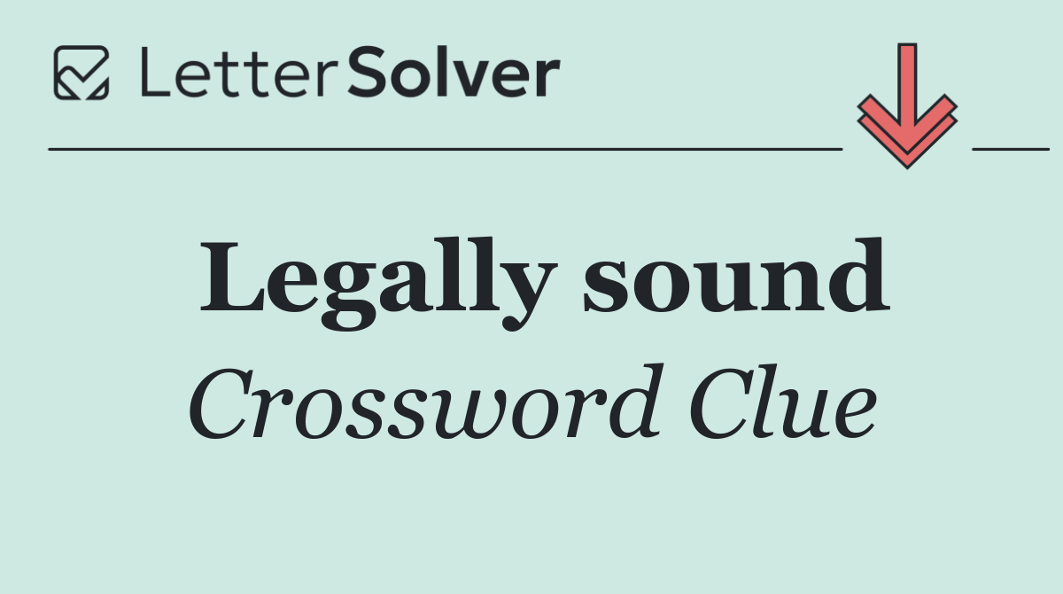 Legally sound