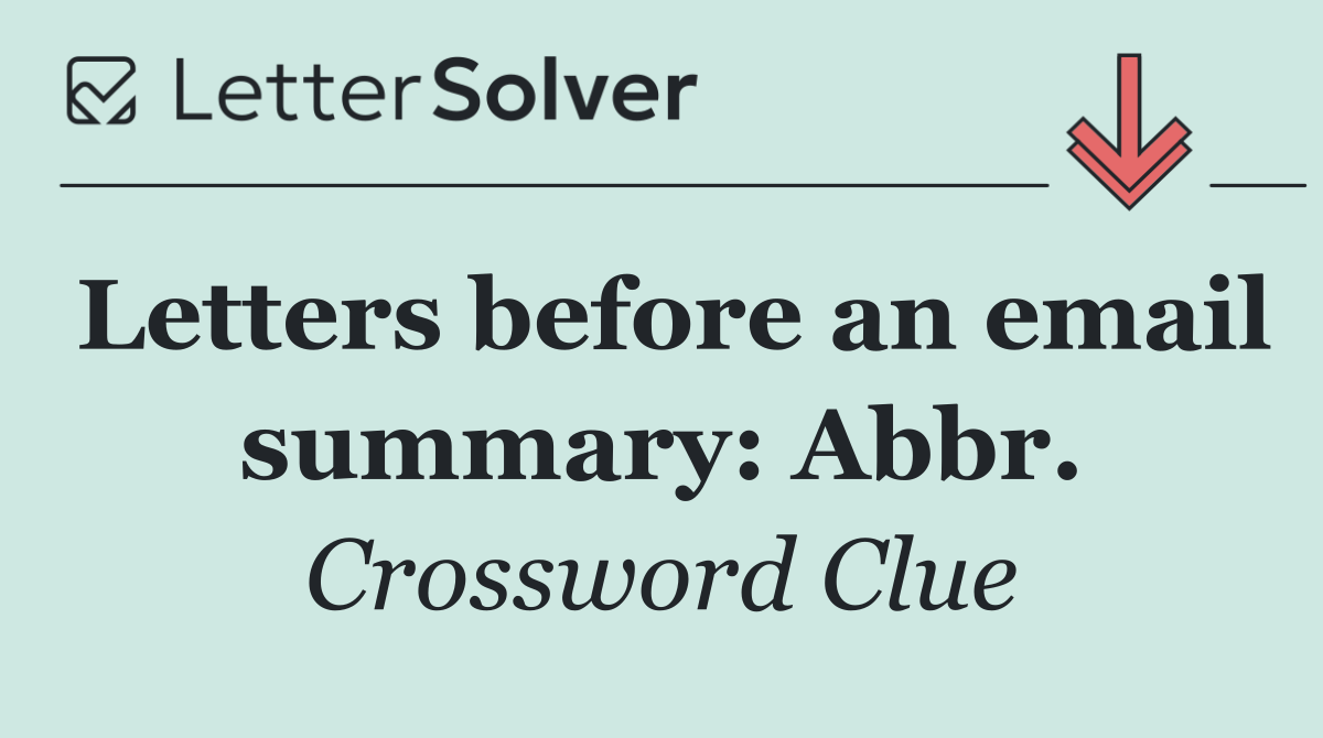 Letters before an email summary: Abbr.