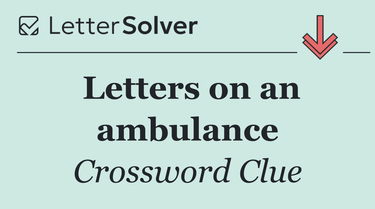 Letters on an ambulance