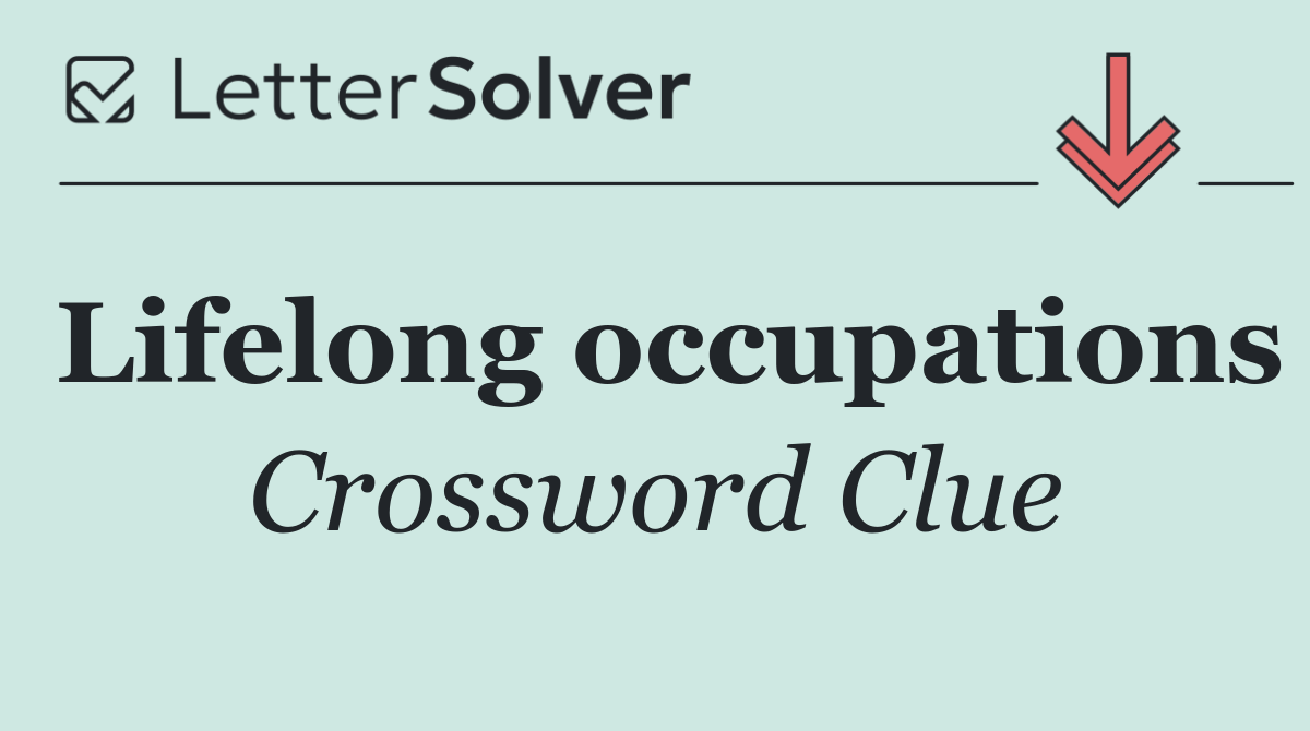 Lifelong occupations
