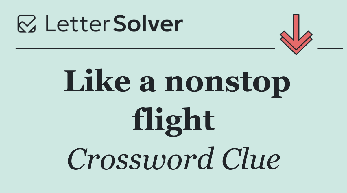 Like a nonstop flight