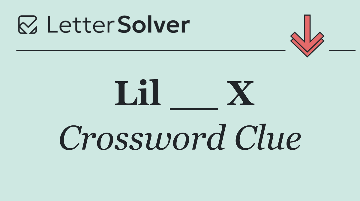 Lil __ X