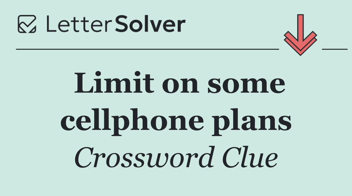 Limit on some cellphone plans