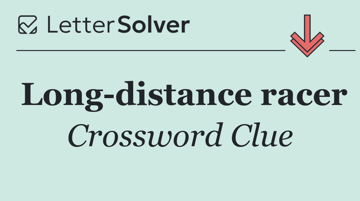 Long distance racer
