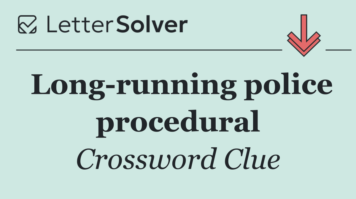 Long running police procedural
