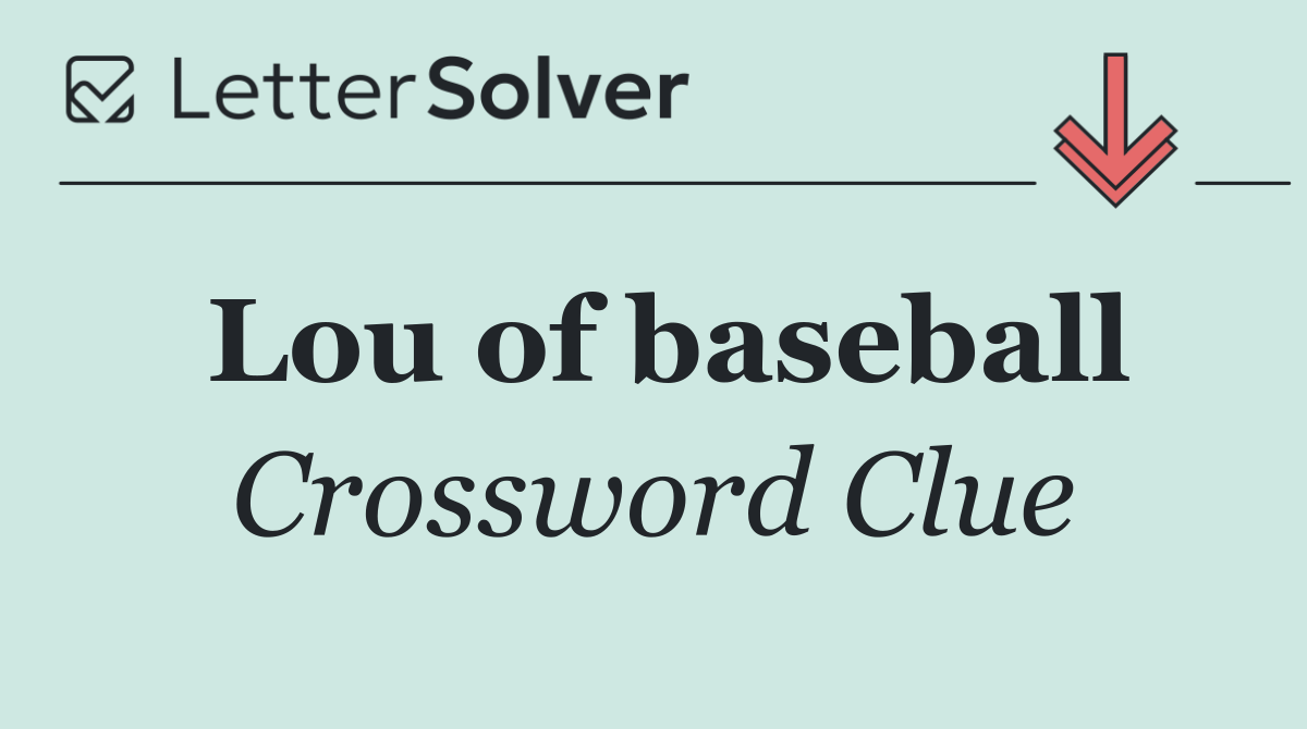 Lou of baseball