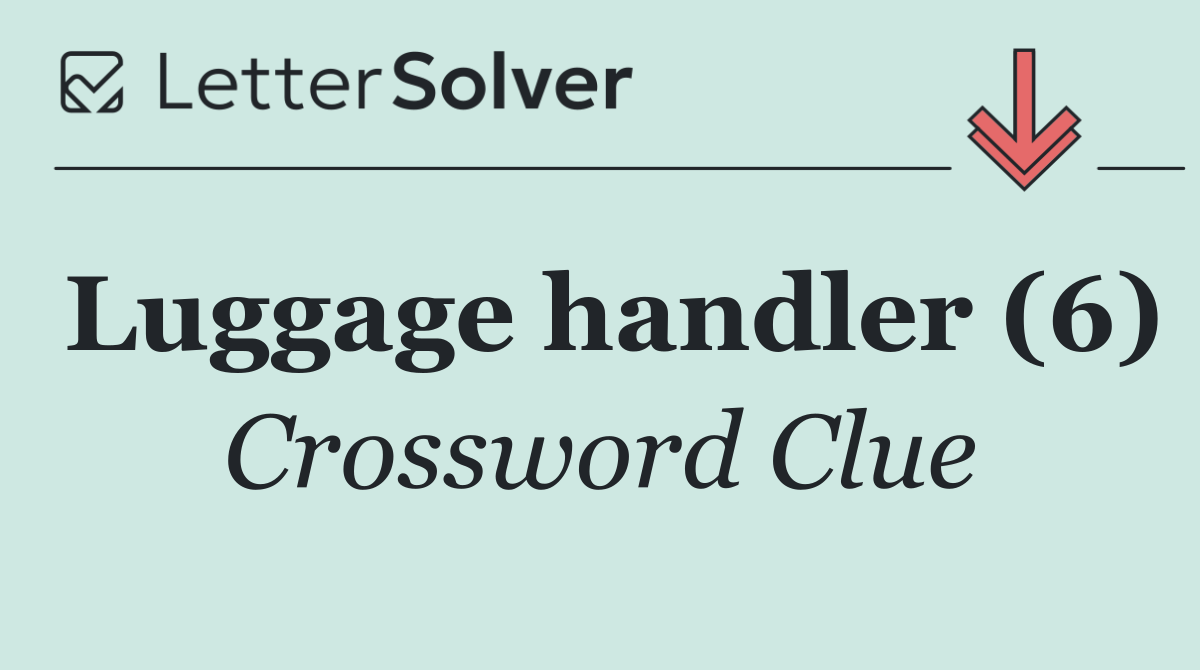 Luggage handler (6)