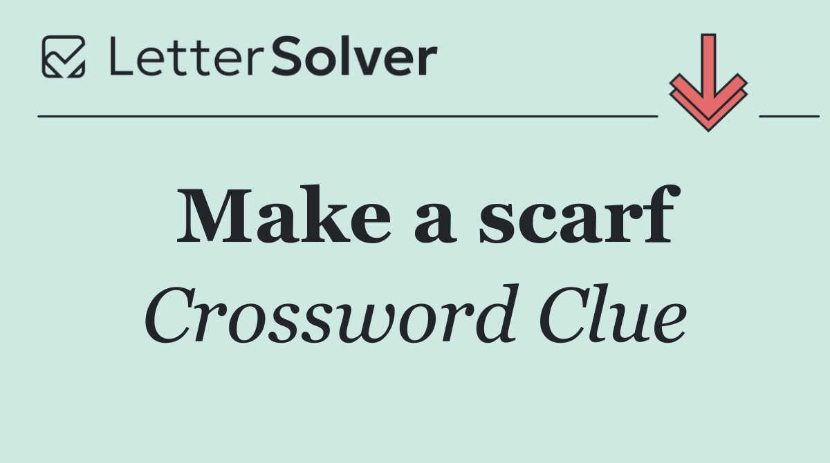 Make a scarf